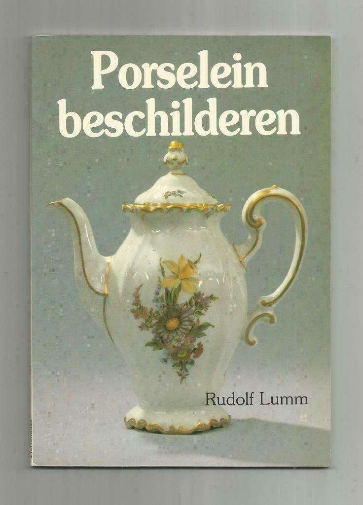 Porselein beschilderen - Rudolf Lumm, Ophalen of Verzenden, Nieuw, Tekenen en Schilderen