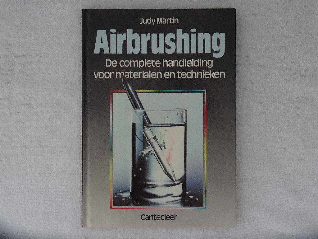 Boek Airbrushing De complete handleiding, Judy Martin, nieuw, Ophalen of Verzenden, Nieuw, 1:32 tot 1:50