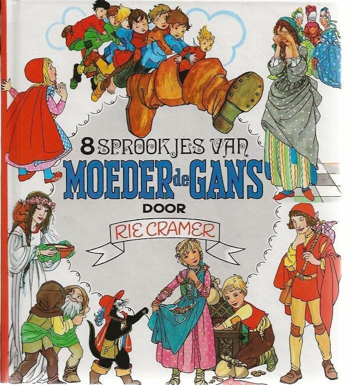 8 Sprookjes van Moeder de Gans – Rie Cramer, Ophalen of Verzenden, Zo goed als nieuw