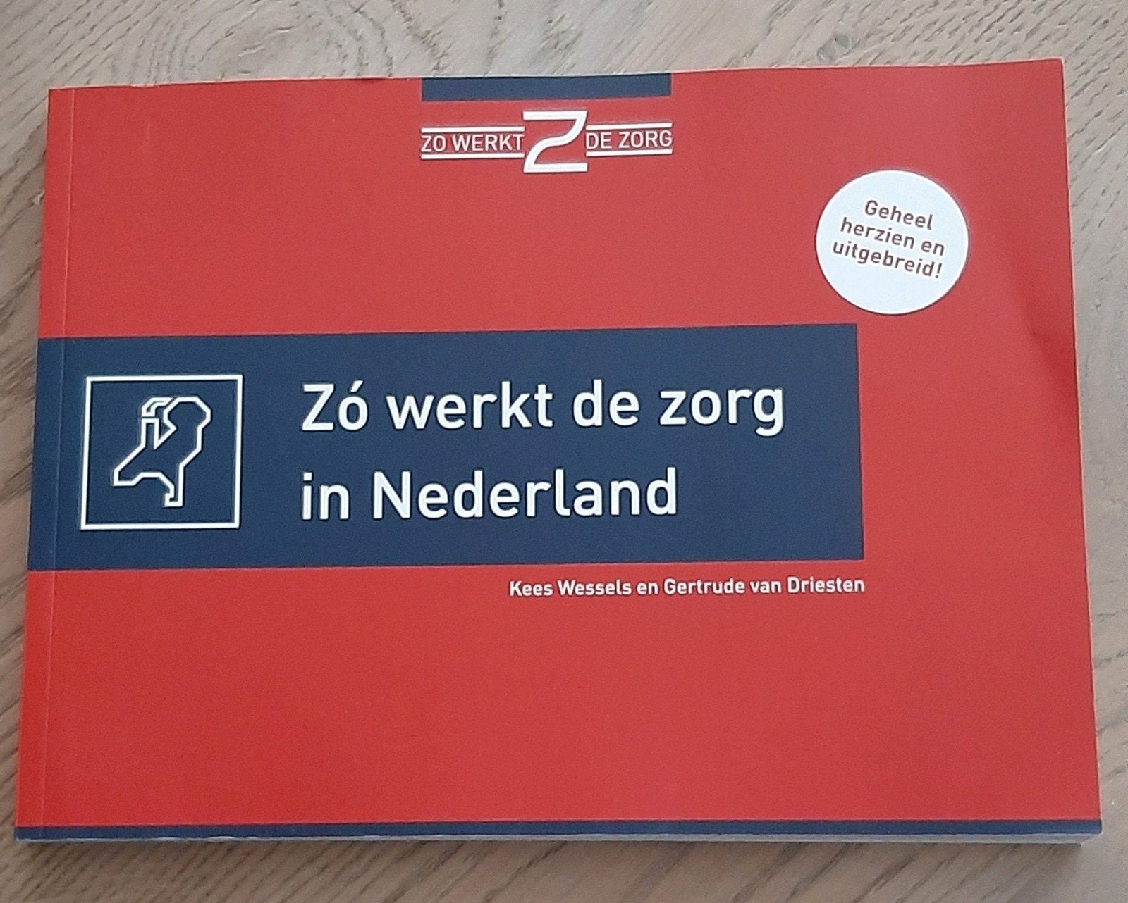 Zó werkt de zorg in Nederland - Kees Wessels & G. van D, Nieuw, Kees Wessels en Gertrude van Driesten, Gamma, HBO