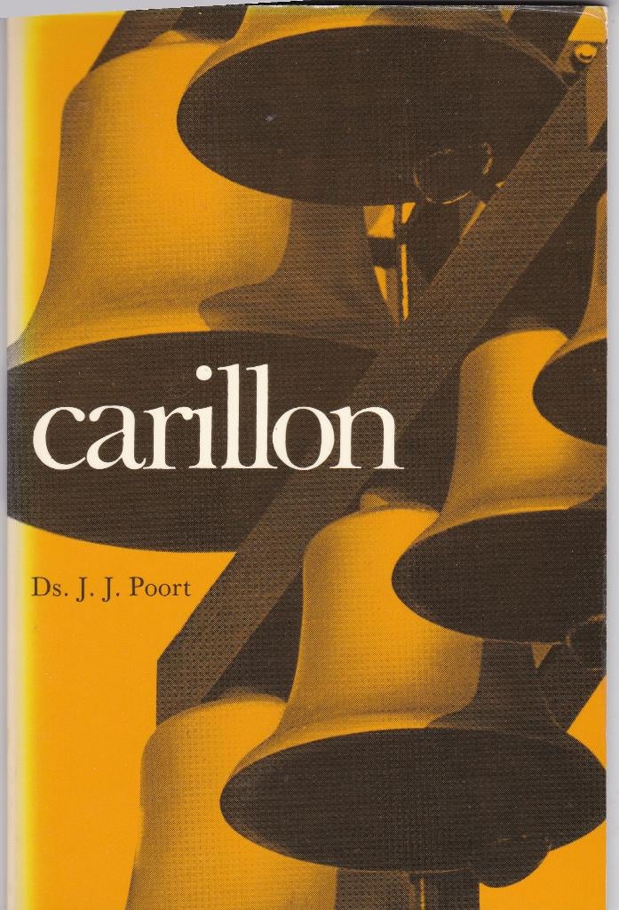 Poort, Ds. J.J. – Carillon, Boeken, Ophalen of Verzenden, Zo goed als nieuw, Poort, Ds. J.J., Christendom | Protestants