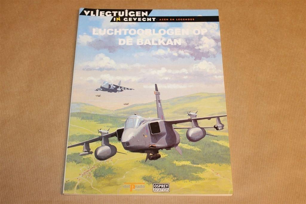 Luchtoorlogen op de Balkan — Gevechtsvliegtuigen & Tactiek, Gebruikt, Schaalmodel, -, -