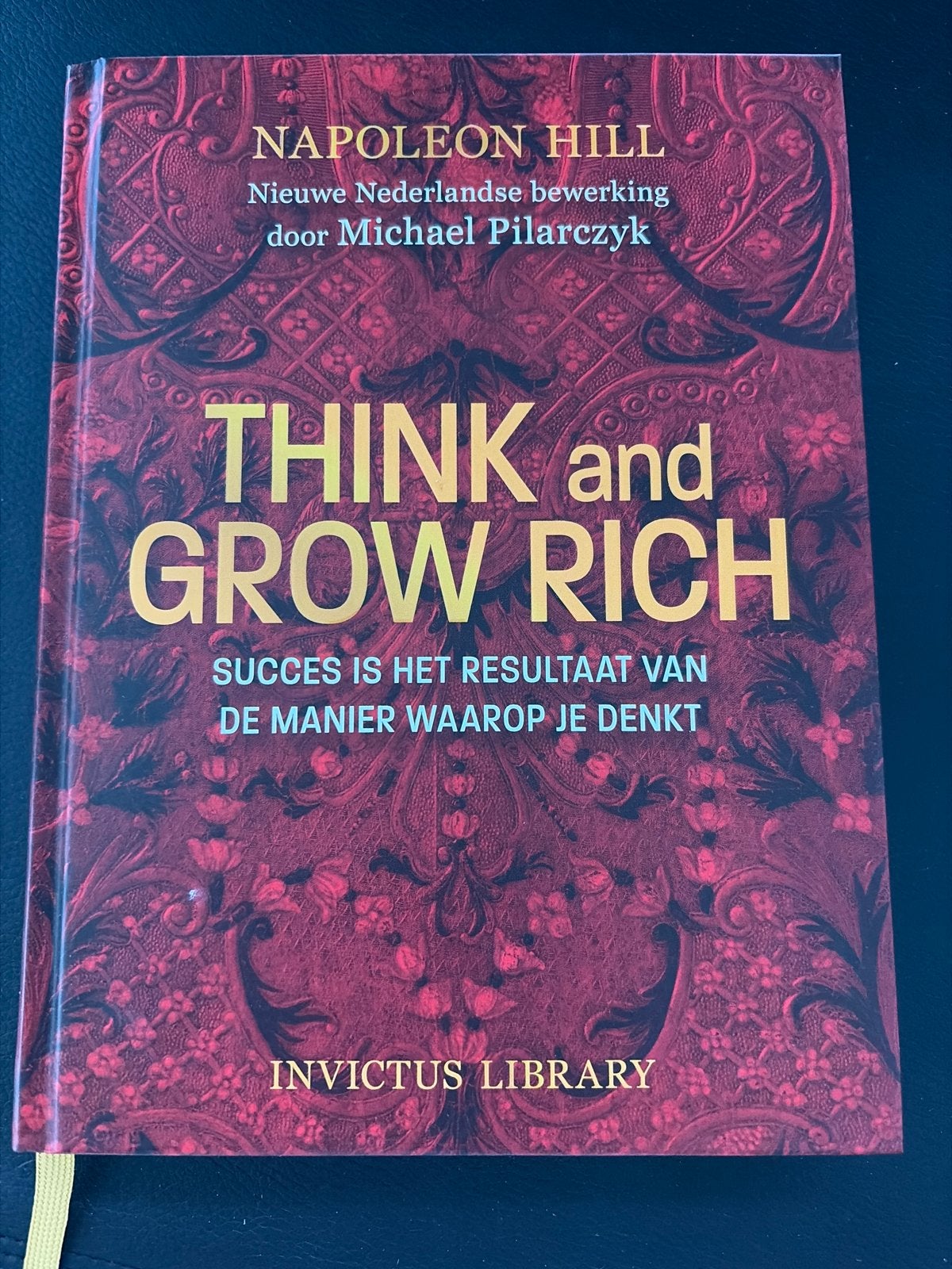 Think and Grow Rich - Napoleon Hill (Michael Pilarczyk), Boeken, Advies, Hulp en Training, Zo goed als nieuw, Ophalen of Verzenden