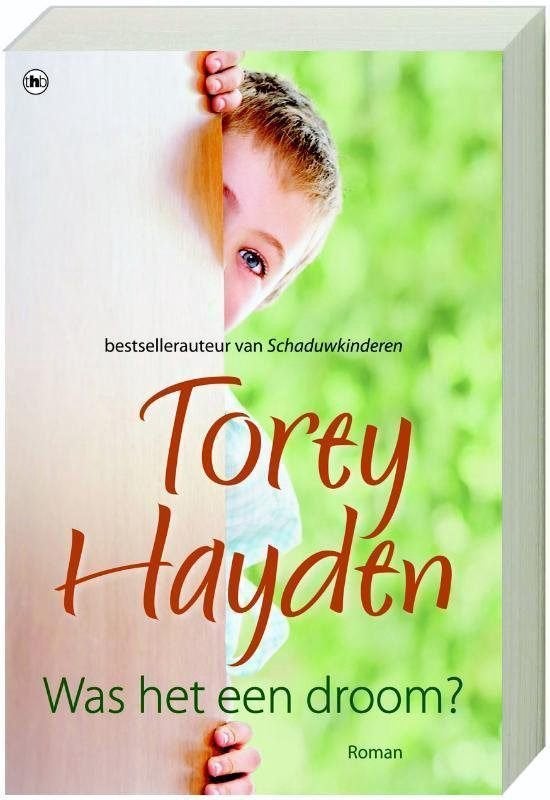 Torey Hayden Was het een droom?  (m), Ophalen of Verzenden, Gelezen