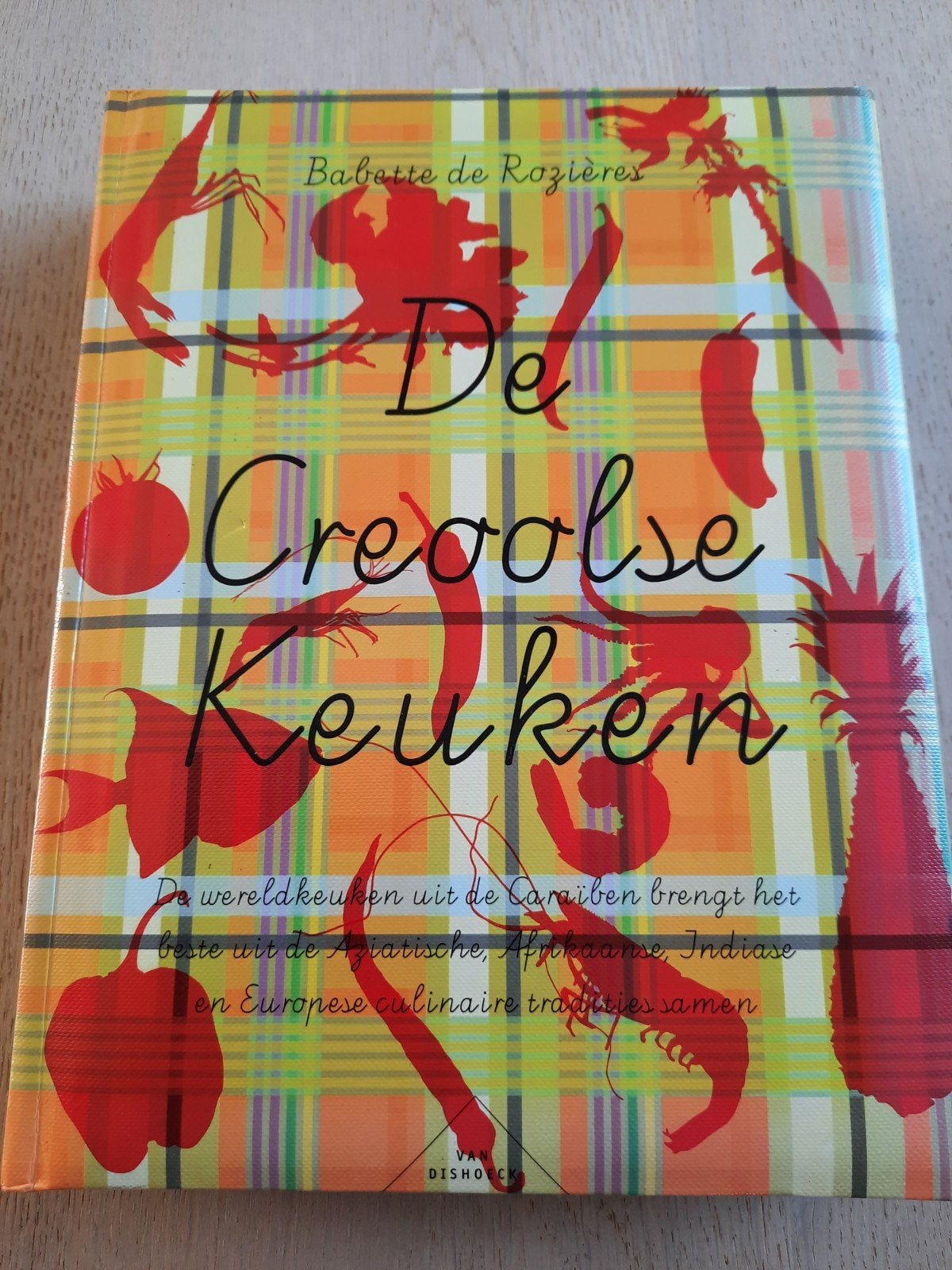 De Creoolse keuken - Babette de Rozieres

Hardcover in absol, Ophalen of Verzenden, Zo goed als nieuw, Zuid-Amerika