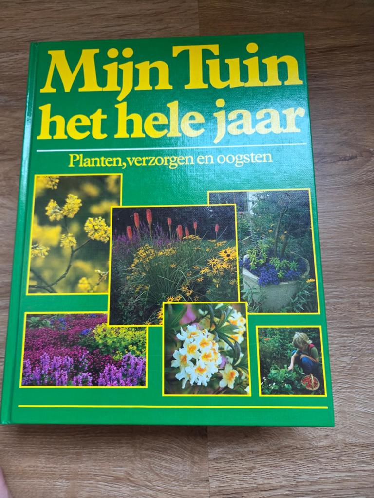 Mijn Tuin het hele jaar: Planten, verzorgen en oogsten, Ophalen of Verzenden, Gelezen, Onbekend, Tuinieren en Tuinplanten