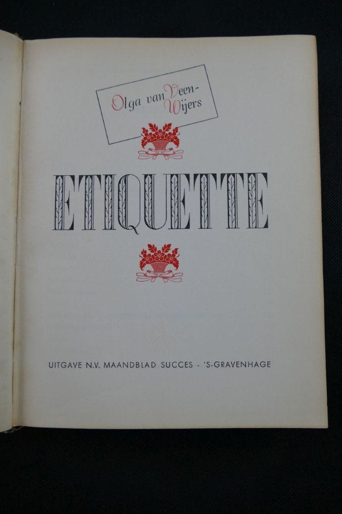 Etiquette. Encyclopedie der correcte omgangsvormen, Verzenden, Gelezen, Olga van Veen-Wijers