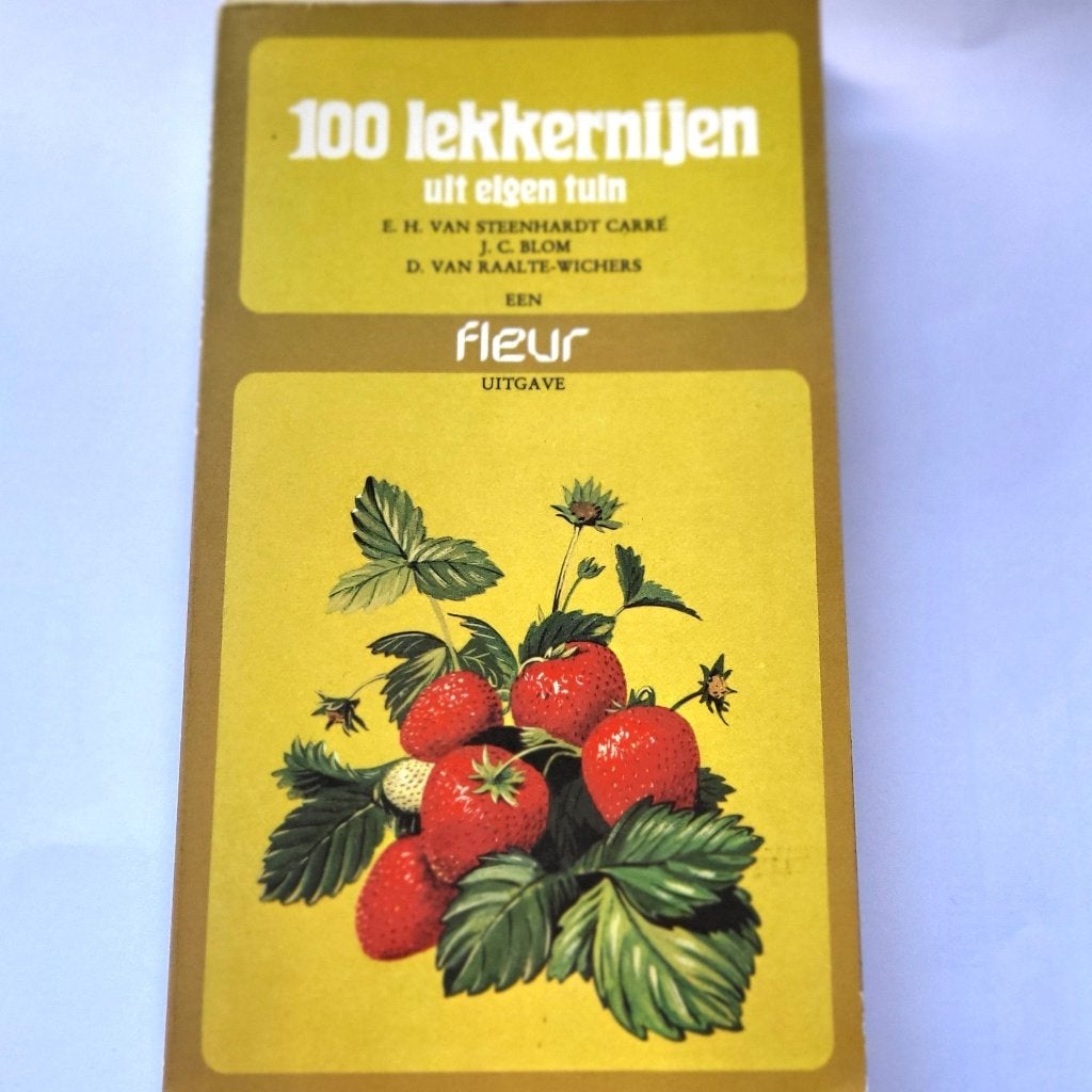 100 lekkernijen uit eigen tuin en meer vintage boeken natuur, Boeken, Natuur, Ophalen of Verzenden, Zo goed als nieuw, Bloemen, Planten en Bomen