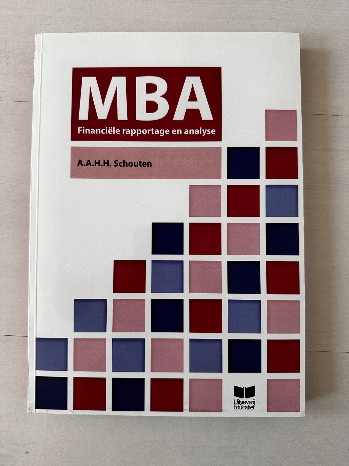 MBA Financiële rapportage en analyse - A.A.H. Schouten, Ophalen of Verzenden, Gamma, Zo goed als nieuw, HBO