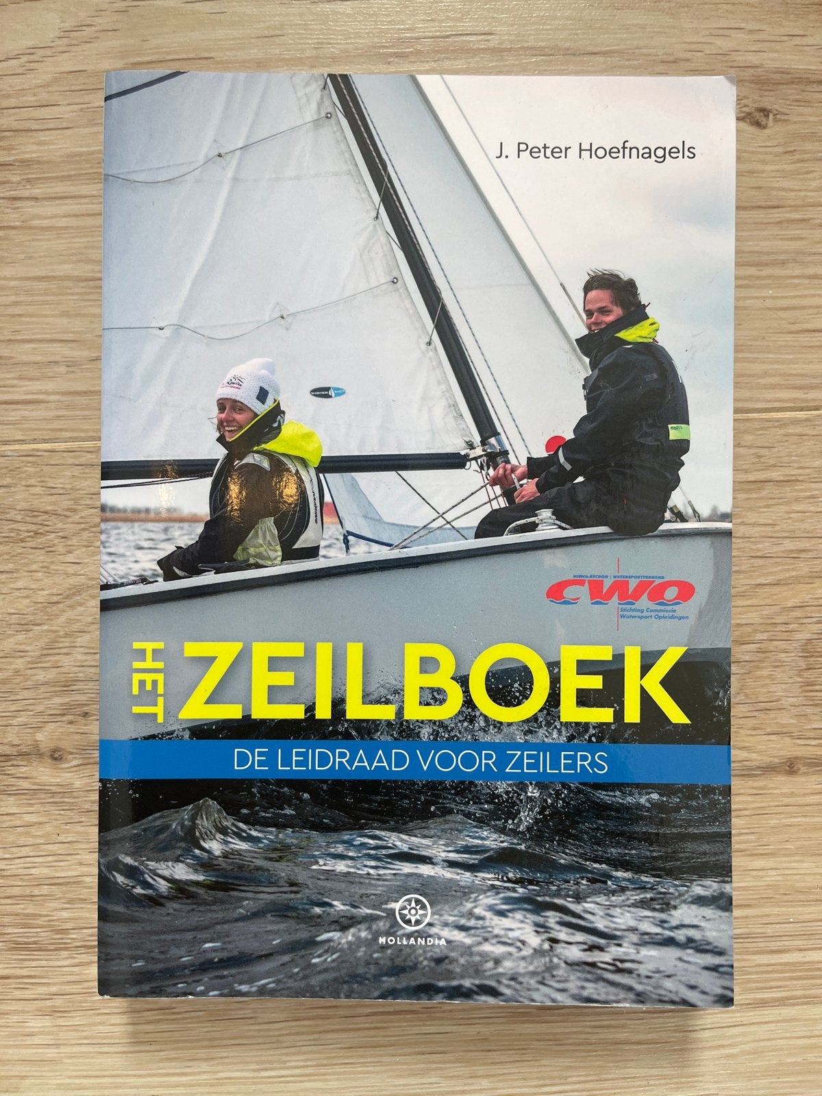 Het Zeilboek: De Leidraad voor Zeilers - J. Peter Hoefnagels, Boeken, Ophalen of Verzenden, Zo goed als nieuw, Niet van toepassing