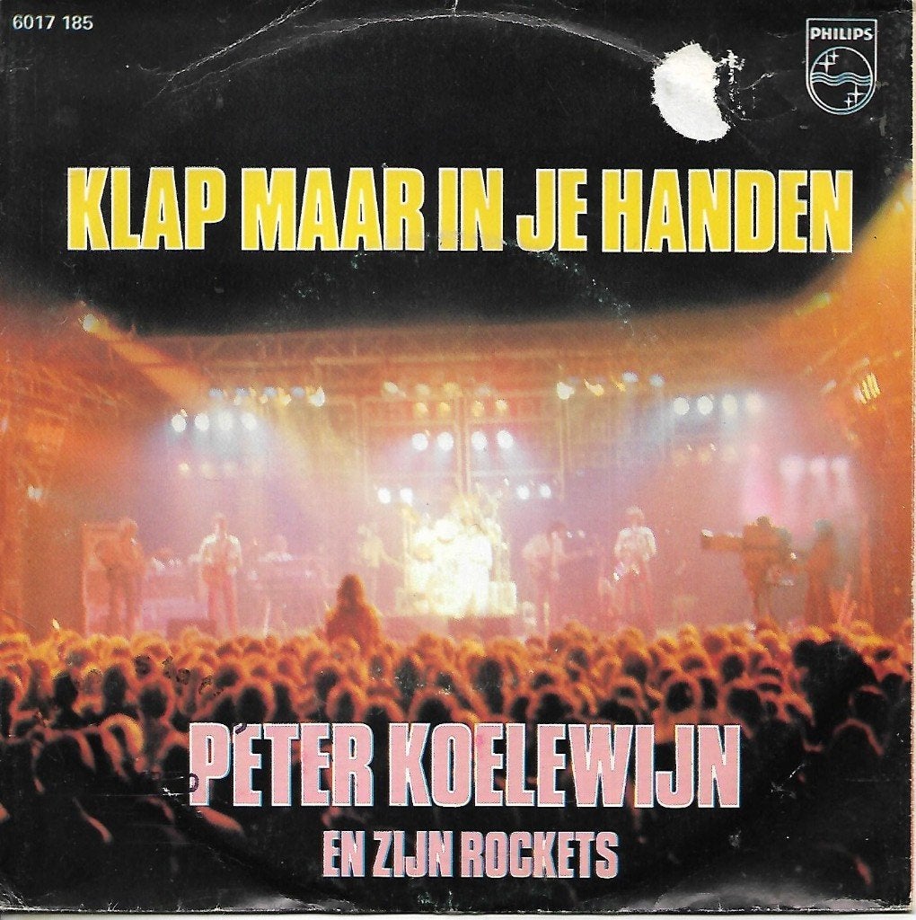 Peter Koelewijn en zijn Rockets - Klap maar in je handen, Ophalen of Verzenden, Gebruikt, 7 inch, Nederlandstalig