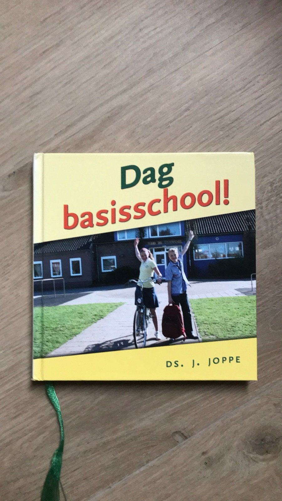 Dag basisschool! - Ds. J. Joppe, Ophalen of Verzenden, Gelezen, Overige niveaus, Godsdienst en Levensbeschouwin