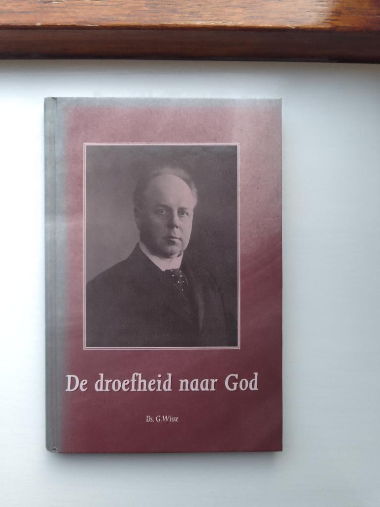 De droefheid naar God - ds. G. Wisse, Christendom | Protestants, Ophalen of Verzenden, Zo goed als nieuw, G. Wisse