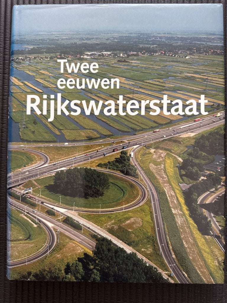 Twee eeuwen Rijkswaterstaat 1798-1998 – Antoon Bosch e.a., 19e eeuw, Antoon Bosch, Ophalen of Verzenden, Zo goed als nieuw