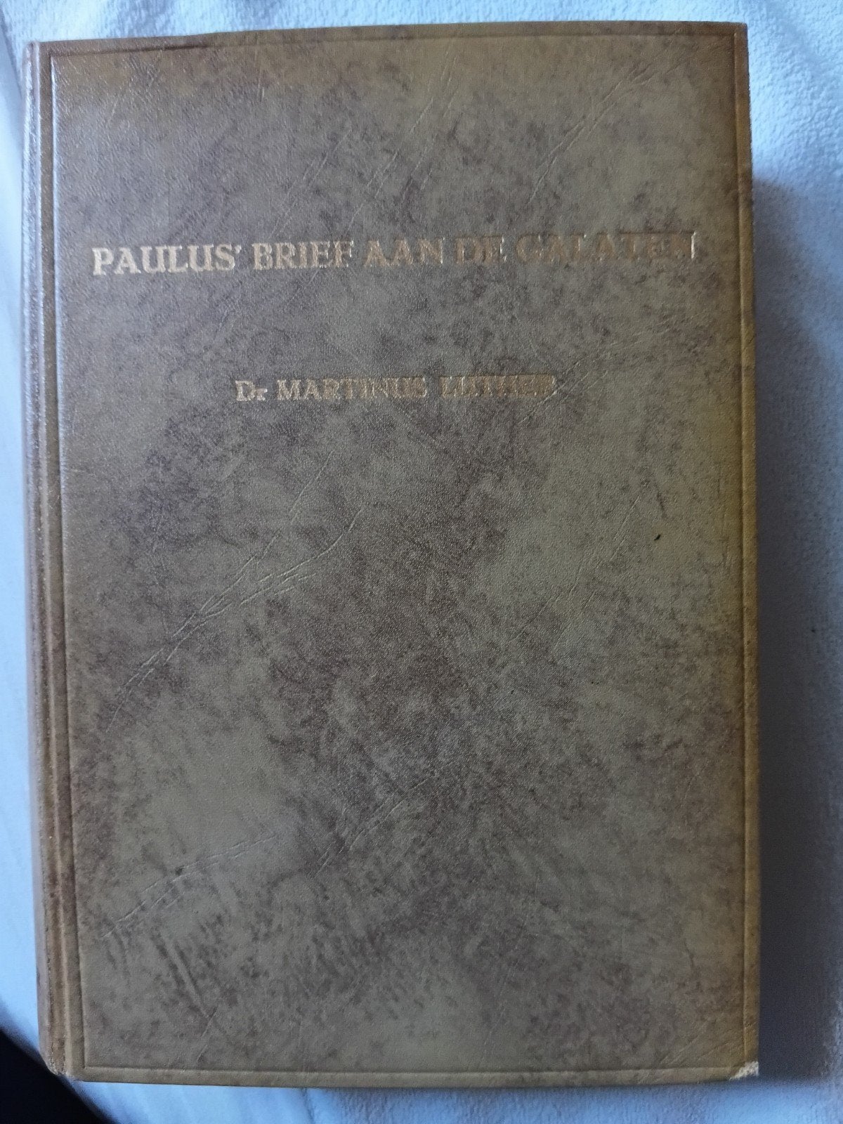 Het Rechtvaardigend Geloof - Paulus' Brief aan de Galaten, Boeken, Godsdienst en Theologie, Ophalen of Verzenden, Gelezen, Maarten Luther