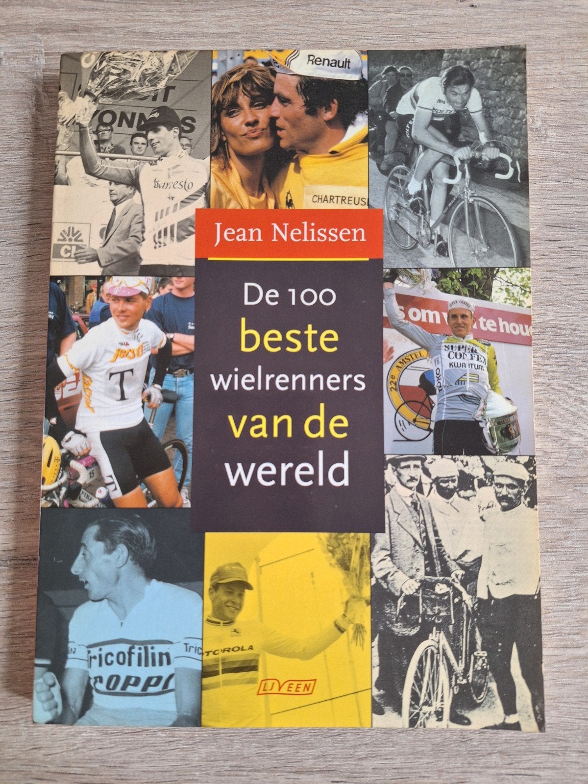Jean Nelissen - De 100 beste wielrenners van de wereld, Gelezen, J. Nelissen, Lopen en Fietsen, Ophalen of Verzenden