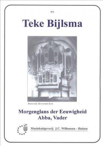 Teke Bijlsma over Morgenglans der eeuwigheid en 'Abba Vader, Muziek en Instrumenten, Bladmuziek, Orgel, Verzenden, Zo goed als nieuw