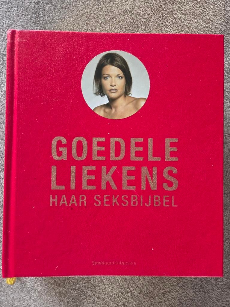 Goedele Liekens Haar Seksbijbel, Ophalen of Verzenden
