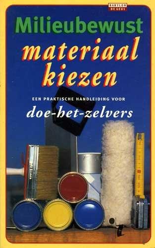 Milieubewust materiaal kiezen - Irma Thijssen, Ophalen of Verzenden, Zo goed als nieuw, Irma Thijssen