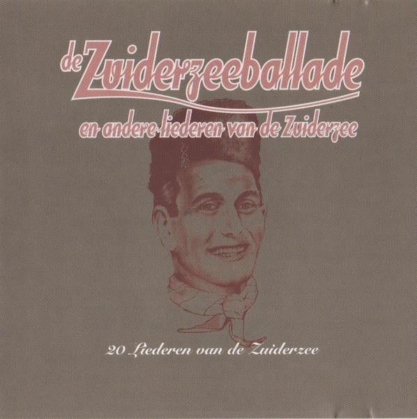 De Zuiderzeeballade En Andere Liederen van de Zuiderzee (CD), Ophalen of Verzenden, Nieuw in verpakking, Levenslied of Smartlap