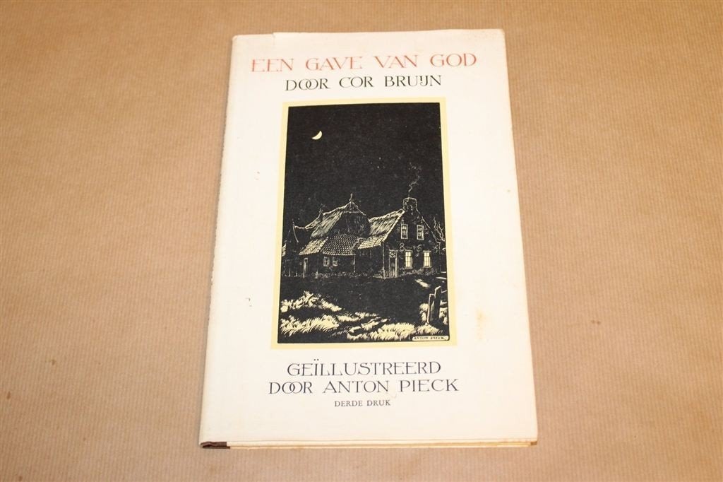 Gave van God — Cor Bruijn, Geïllustreerd door Anton Pieck, Antiek en Kunst, Ophalen of Verzenden