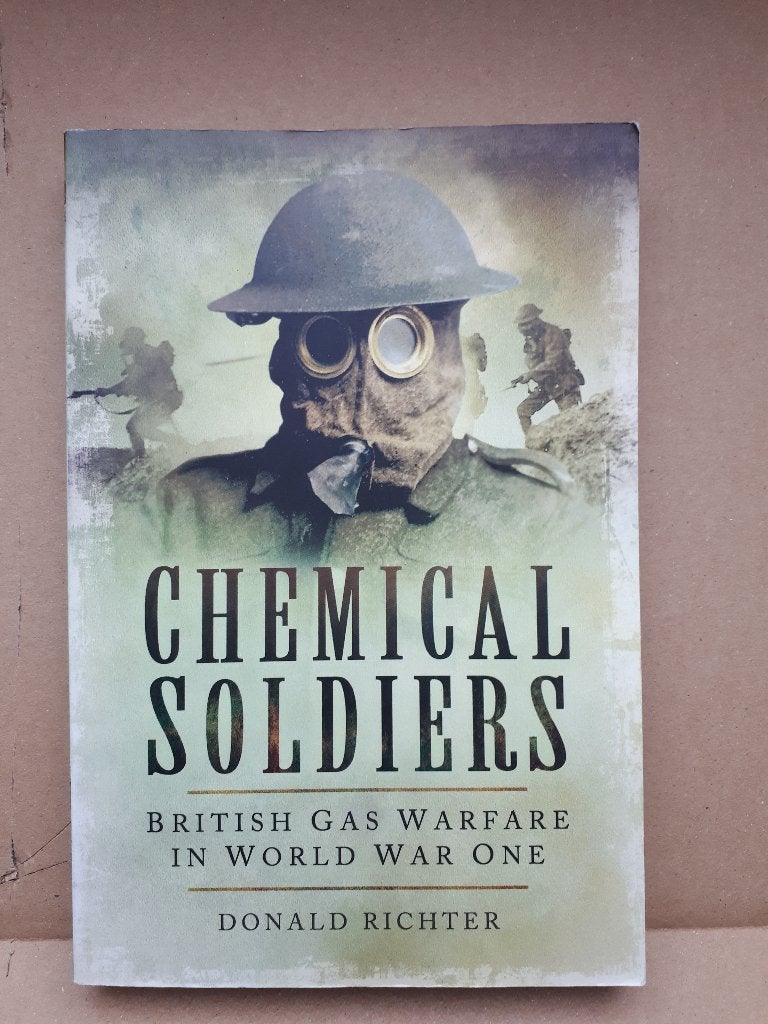 Chemical Soldiers / British Gas Warfare in World war One, Ophalen of Verzenden, Tweede Wereldoorlog, Gelezen, Overige onderwerpen