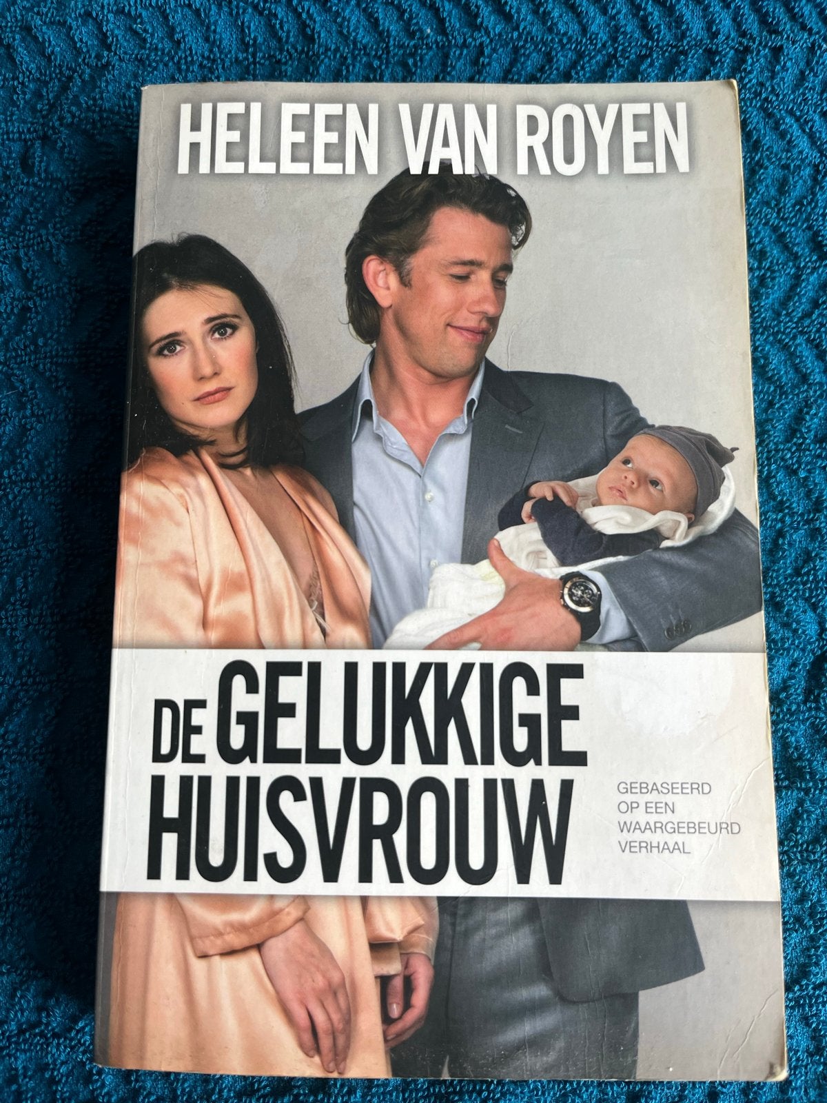 De Gelukkige Huisvrouw - Heleen van Royen (Boek), Ophalen of Verzenden, Gelezen, Nederland