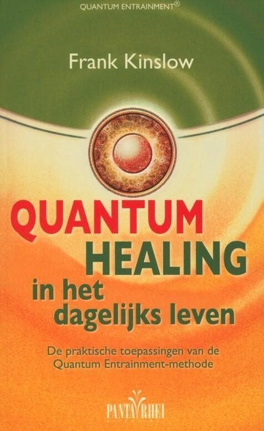 Quantum healing in het dagelijks leven, Frank Kinslow, Ophalen of Verzenden, Zo goed als nieuw, Instructieboek