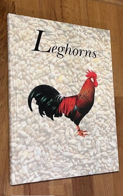 G.W. Tesselaar e.a. LEGHORNS. Ned. Leghornsclub. 2001, G.W. Tesselaar e.a., Ophalen of Verzenden, Zo goed als nieuw, Pluimvee