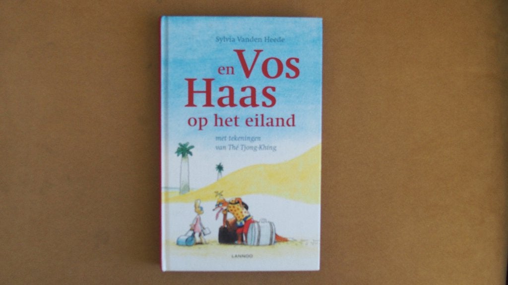 Vos en Haas op het eiland - Sylvia Vanden Heede, Boeken, Ophalen of Verzenden, Zo goed als nieuw, Sylvia Vanden Heede; Thé Tjong-Khing