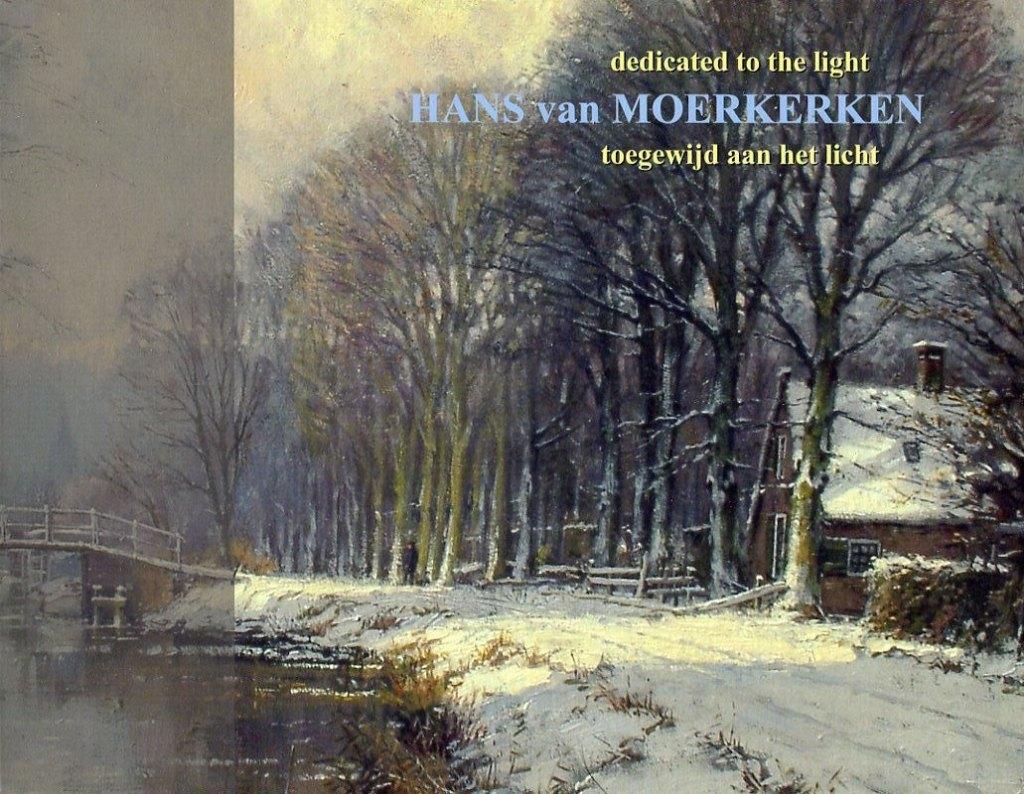 Hans van Moerkerken - Dedicatet to the light, Hans van Moerkerken, Ophalen of Verzenden, Zo goed als nieuw, Schilder- en Tekenkunst