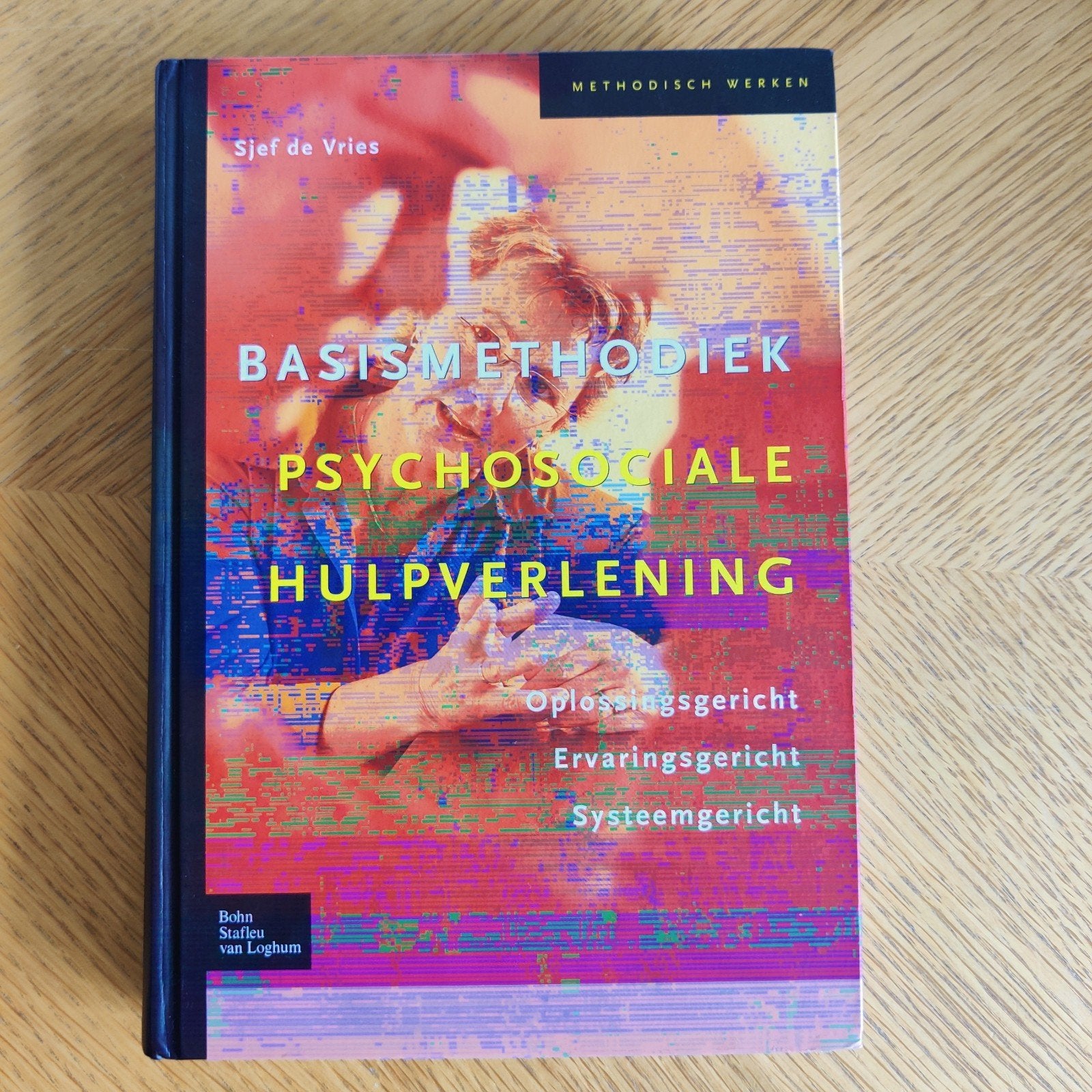 Basismethodiek Psychosociale Hulpverlening - Sjef de Vries, Gelezen, Sjef de Vries, Gamma, HBO