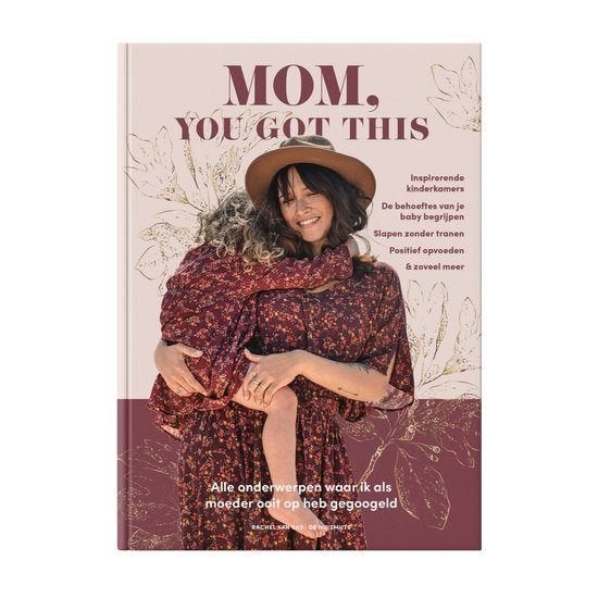 Mom, You Got This - Rachel van Sas, Rachel van Sas, Ophalen of Verzenden, Zo goed als nieuw, Opvoeding tot 6 jaar