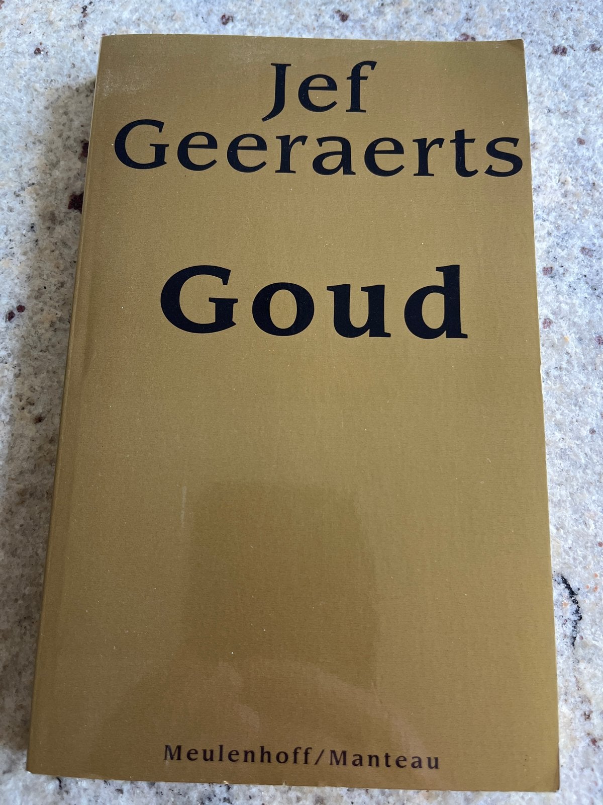 Goud - Jef Geeraerts (Meulenhoff/Manteau), Ophalen of Verzenden, Gelezen, België