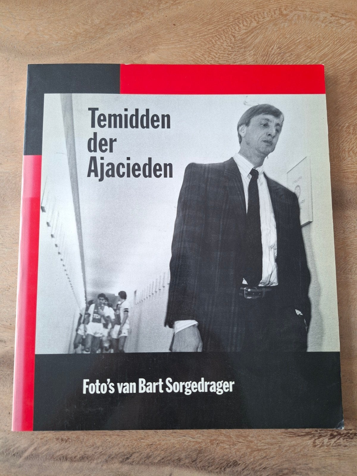 Temidden der Ajacieden - Foto's van Bart Sorgedrager, Gelezen, Verzenden, Bart Sorgedrager, Balsport