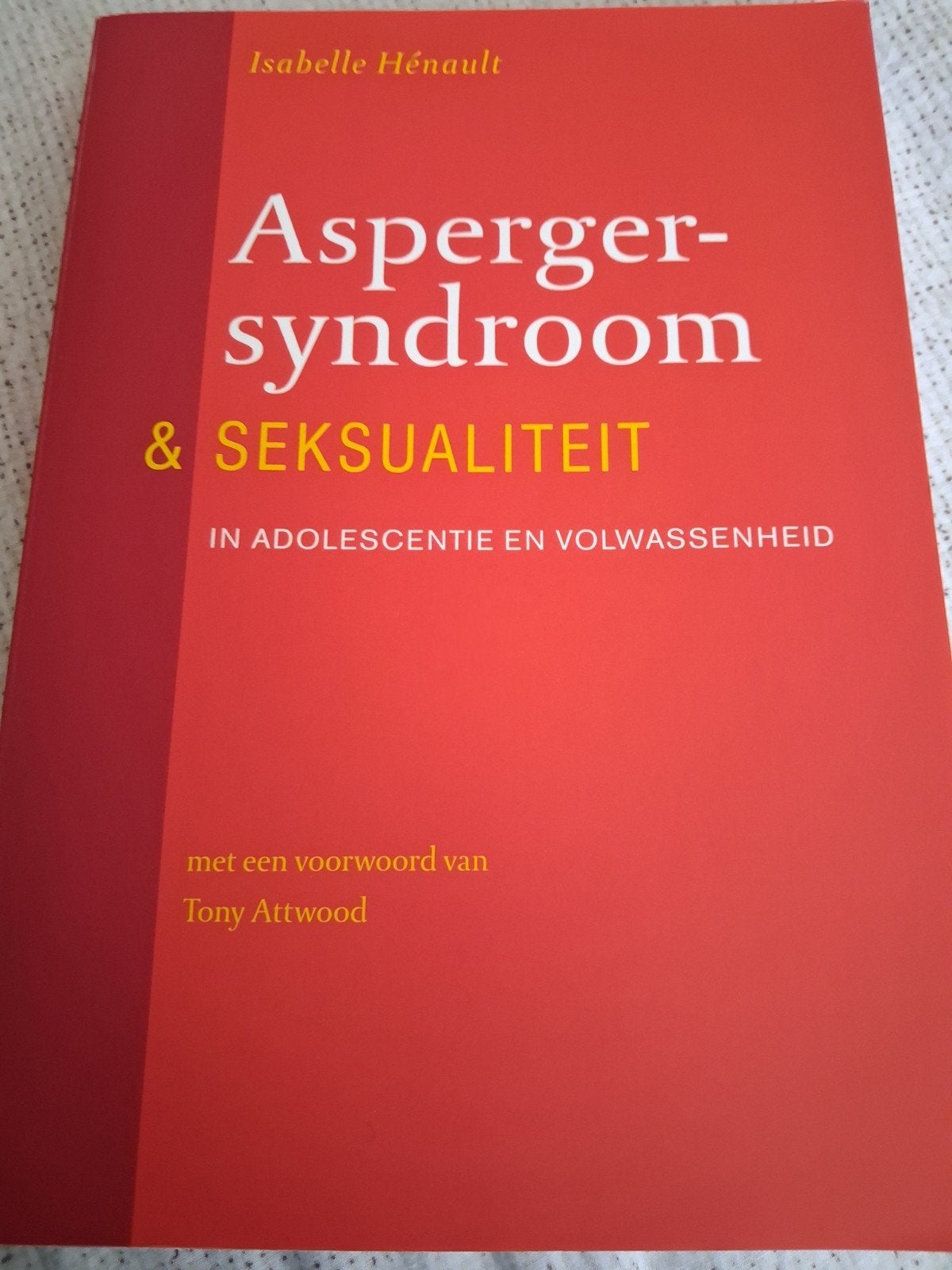 I. Henault - Asperger-syndroom en seksualiteit, I. Henault, Ophalen of Verzenden, Ontwikkelingspsychologie, Zo goed als nieuw