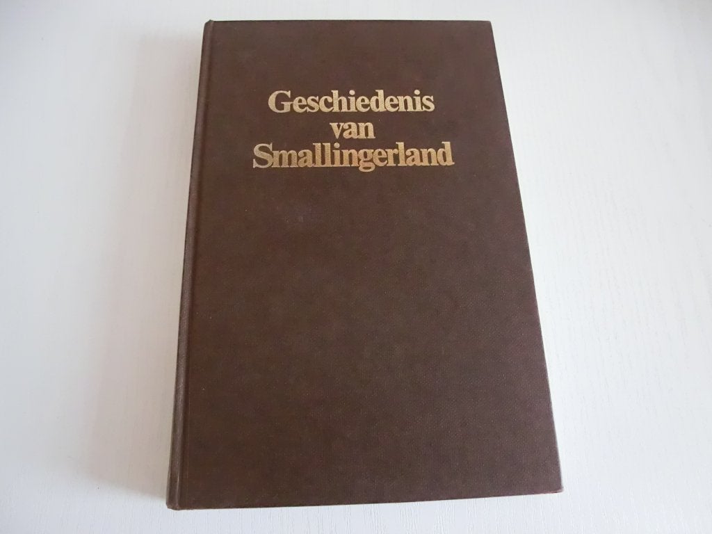 Geschiedenis van Smallingerland, Boeken, Geschiedenis | Stad en Regio, Ophalen of Verzenden, Zo goed als nieuw, Meerdere auteurs