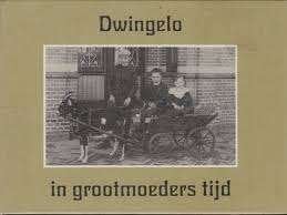 Dwingelo in grootmoeders tijd - R Smit, Verzenden, Zo goed als nieuw
