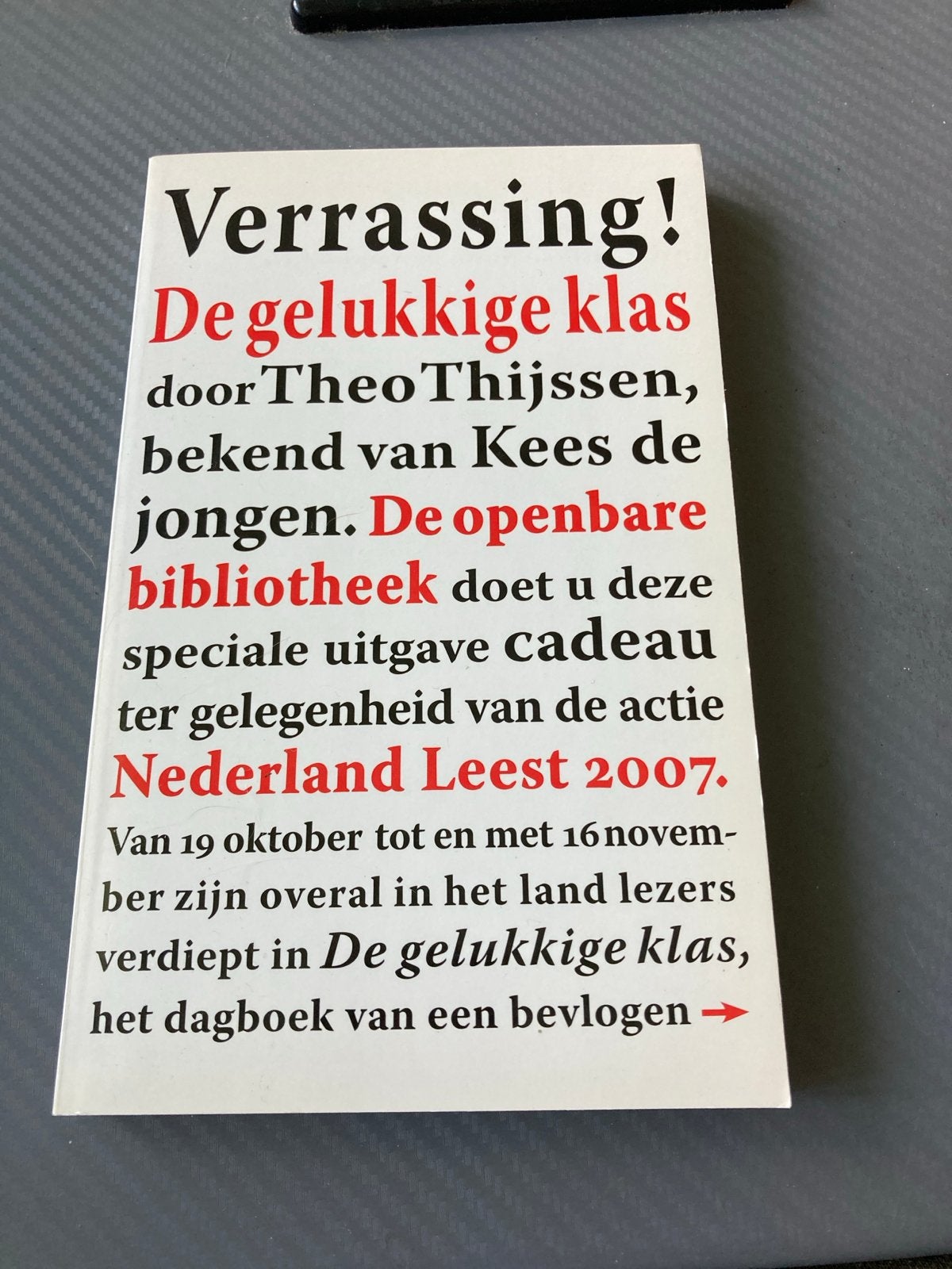 De gelukkige klas - Theo Thijssen (Nederland Leest 2007), Boeken, Ophalen of Verzenden, Gelezen, Nederland