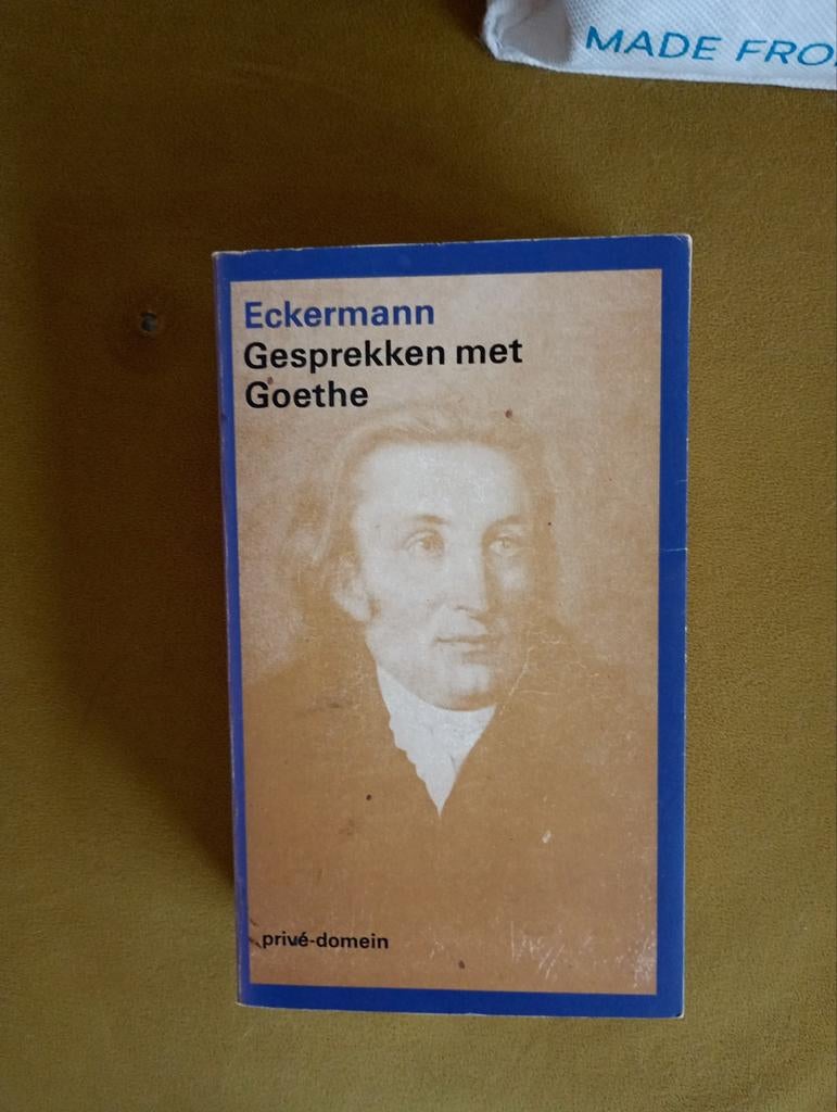 Eckermann: Gesprekken met Goethe (Privé-domein), Ophalen of Verzenden, Gelezen, Johann Peter Eckermann, Europa overig
