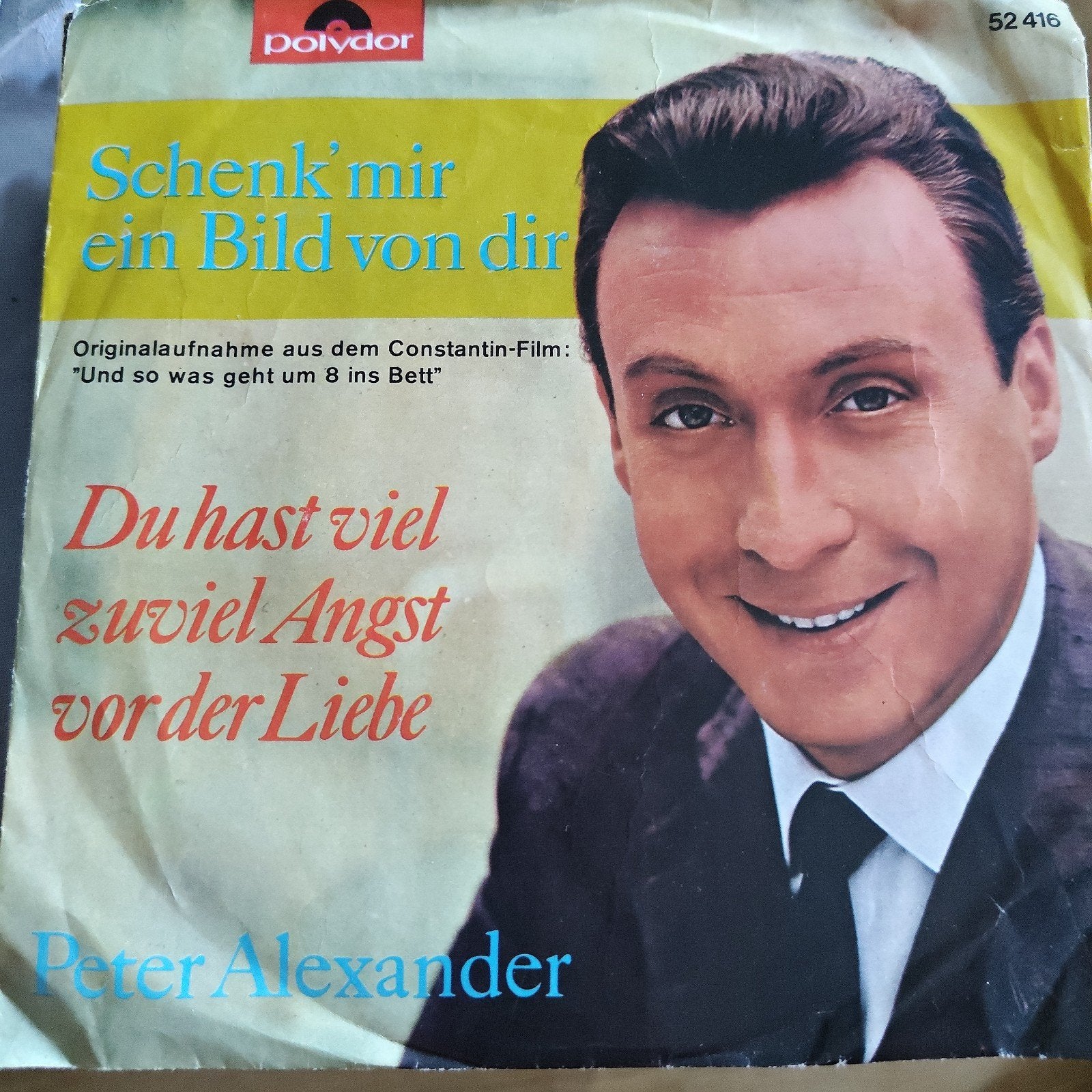 Peter Alexander - Schenk' mir ein Bild von dir (Single), Ophalen of Verzenden, Gebruikt, 7 inch