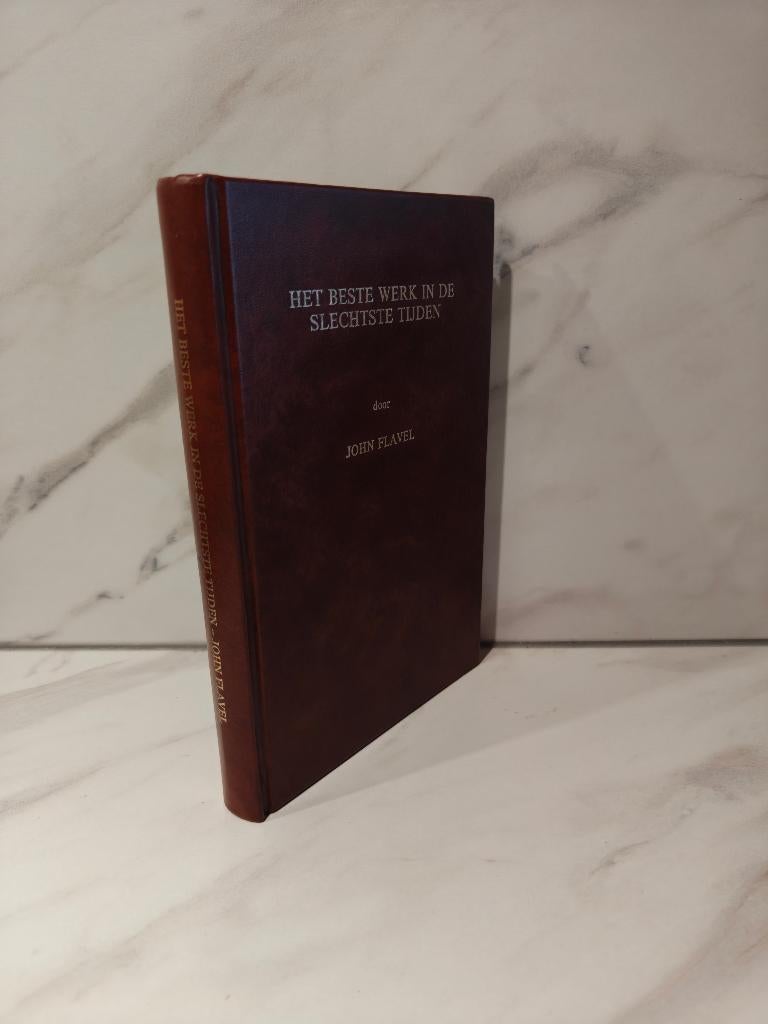 John Flavel: Het beste werk in de slechtste tijden, Boeken, Ophalen of Verzenden, Gelezen, Christendom | Protestants