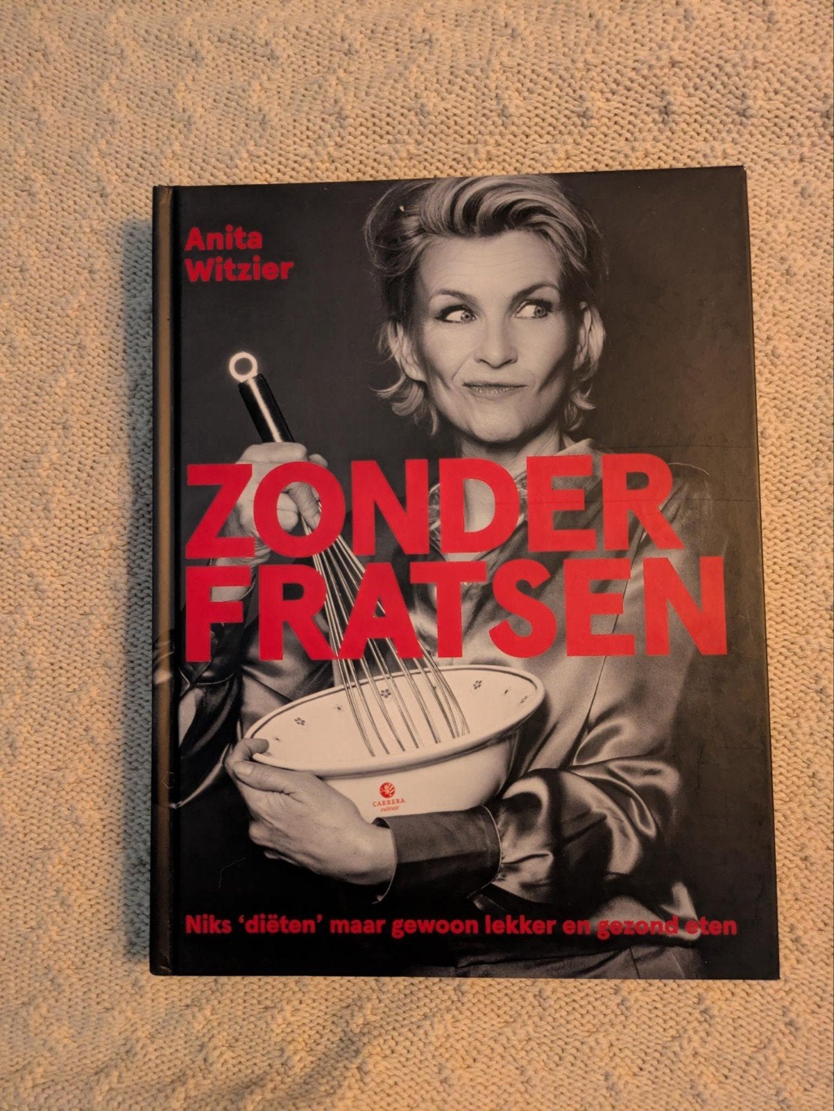 Anita Witzier - Zonder Fratsen kookboek, Hoofdgerechten, Ophalen of Verzenden, Zo goed als nieuw, Anita Witzier