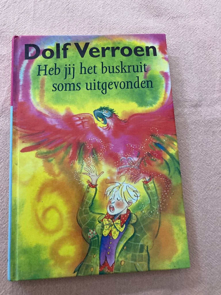 Dolf verroen - heb je het buskruit soms uitgevonden? Boek!, Ophalen of Verzenden, Zo goed als nieuw, Dolf Verroen, Fictie algemeen