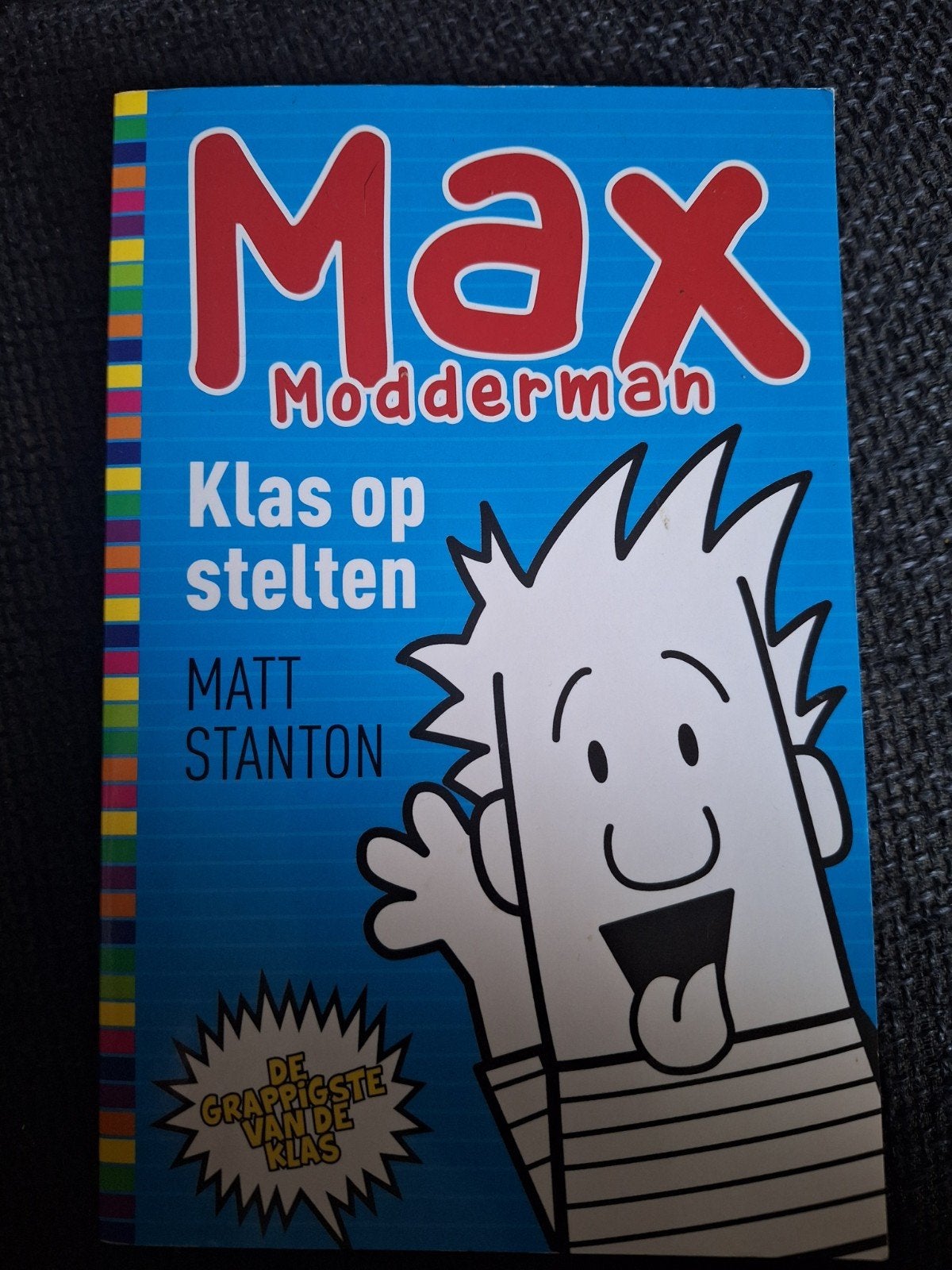 Max Modderman: Klas op stelten - Matt Stanton, Ophalen, Zo goed als nieuw, Matt Stanton