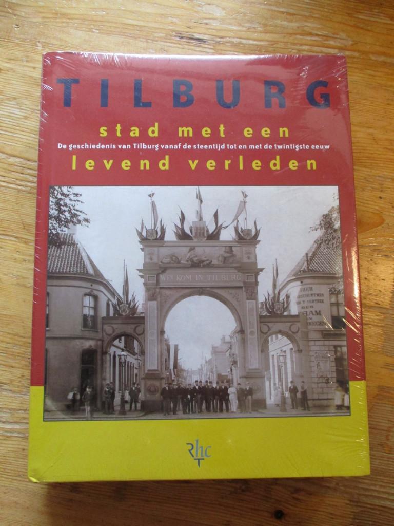 Boek: Tilburg. Stad met een levend verleden, Ophalen of Verzenden, Nieuw, Diverse auteurs