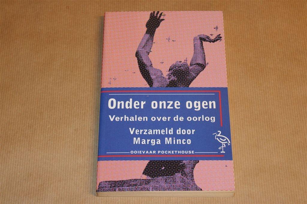 Onder Onze Ogen — Verhalen over de Oorlog — Marga Minco, Ophalen of Verzenden, Gelezen