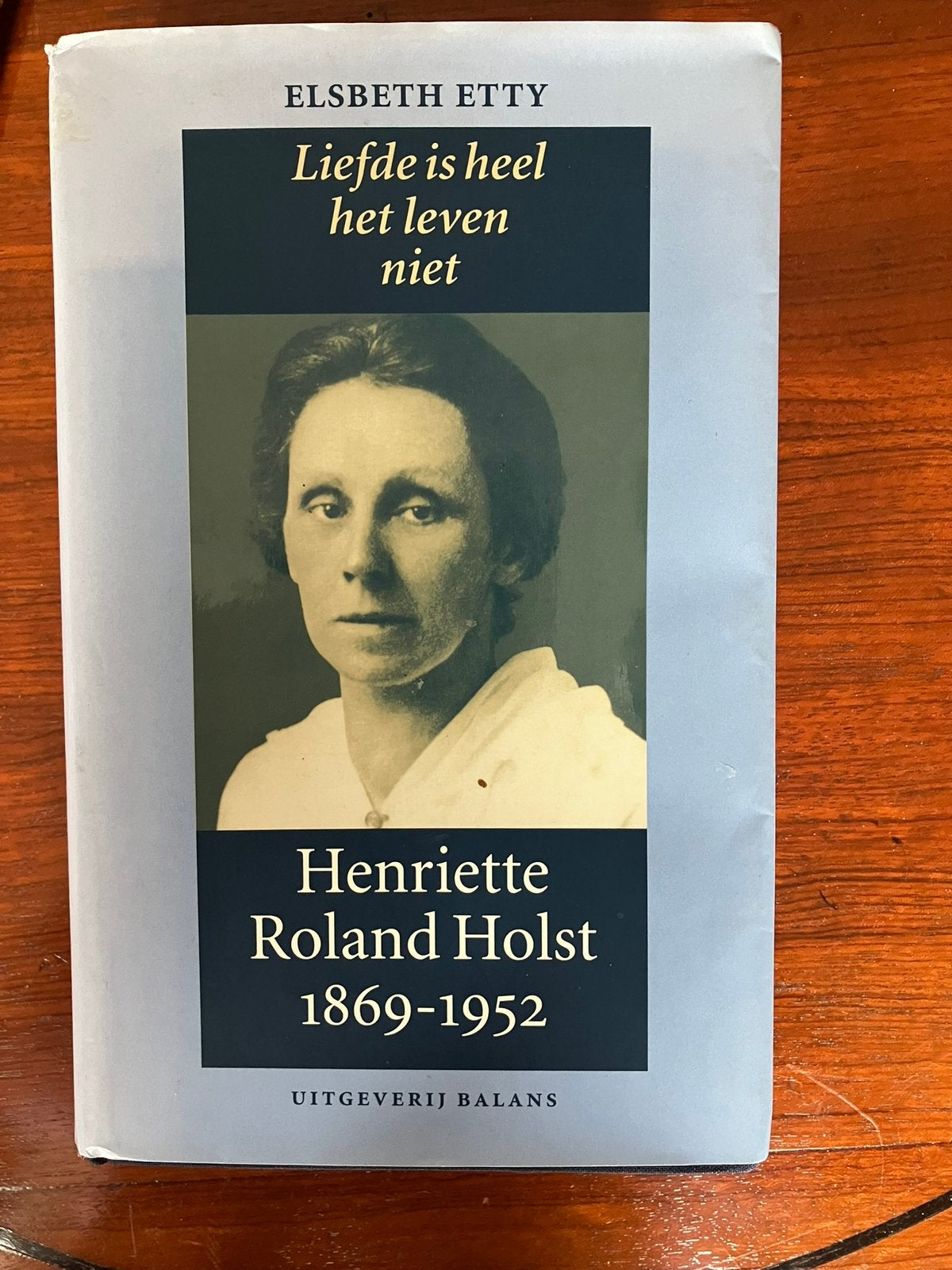 E. Etty - Henriette Roland Holst 1869-1952, Ophalen of Verzenden, Gelezen, E. Etty