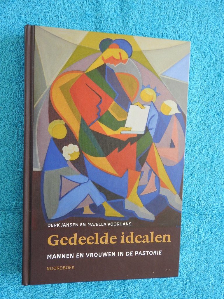 Gedeelde idealen - Mannen en vrouwen in de pastorie, 20e eeuw of later, Ophalen of Verzenden, Zo goed als nieuw, Derk Jansen en Majella Voorhans