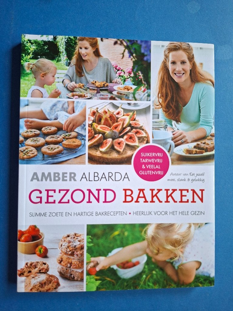 Gezond bakken -  Amber Albarda, Boeken, Verzenden, Zo goed als nieuw, Nederland en België